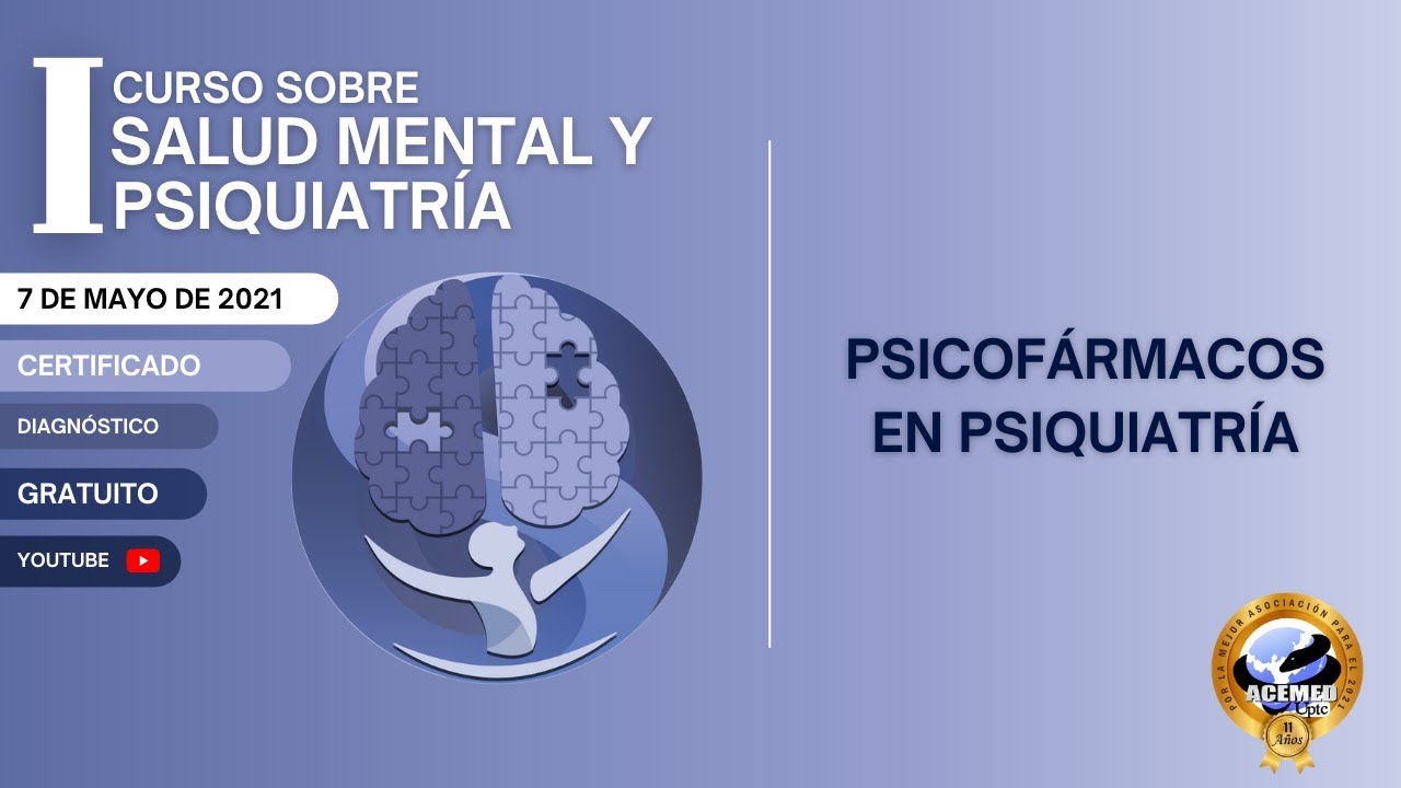 I Curso de Psiquiatría y Salud Mental - Psicofarmacos en Psiquiatría