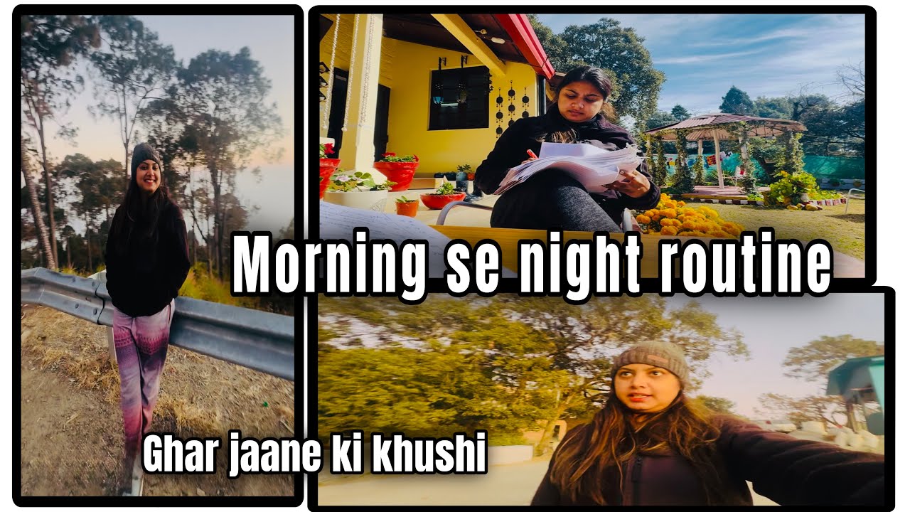 Morning to evening routine 🌸Packing for home ;feeling excited🤍Shaam ki drive with sunset view 