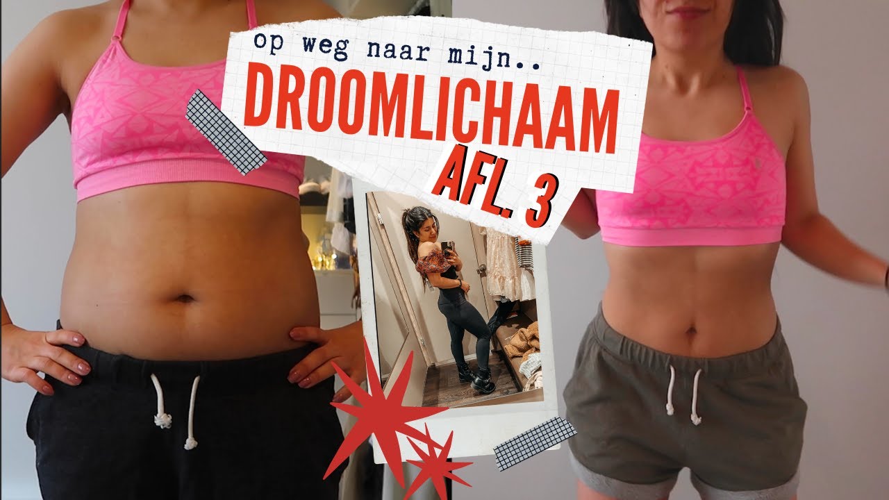 Op weg naar mijn droomlichaam afl. 3 | Nieuwe energie!