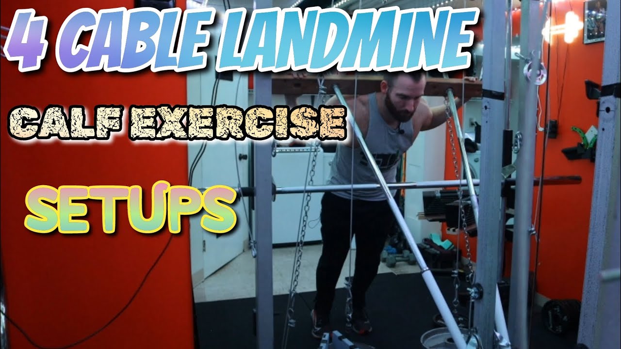 DIY Landmine Cable Setups (Calves)