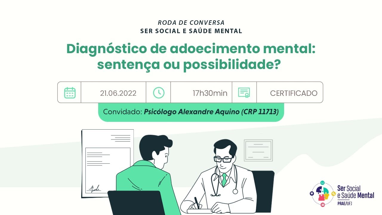 Diagn&oacute;stico de adoecimento mental: senten&ccedil;a ou possibilidade?