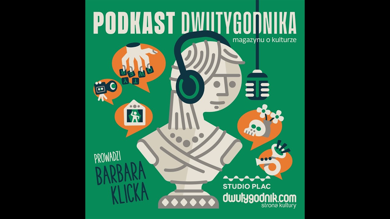 Podkast Dwutygodnika, magazynu o kulturze (24): Urodziny