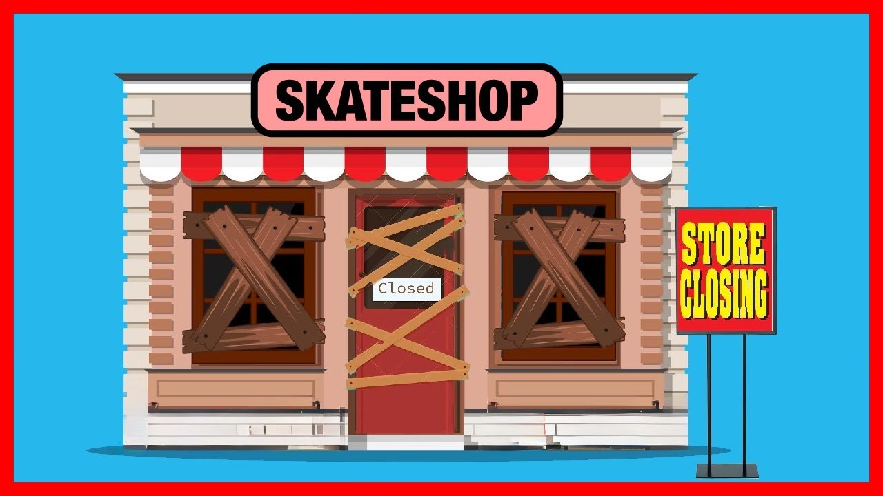 Why Skateboard Shops Are Dying