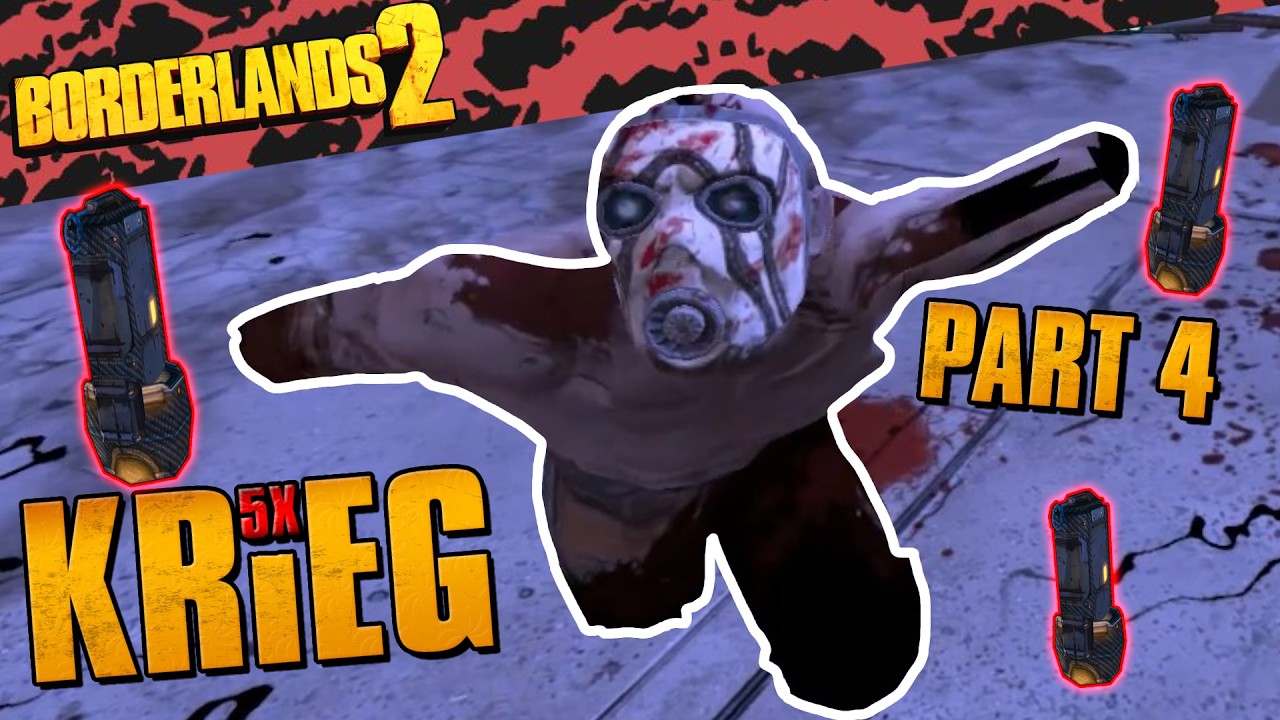 Krieg 5x Spawns | Borderlands 2 Challenge Run | Part 4