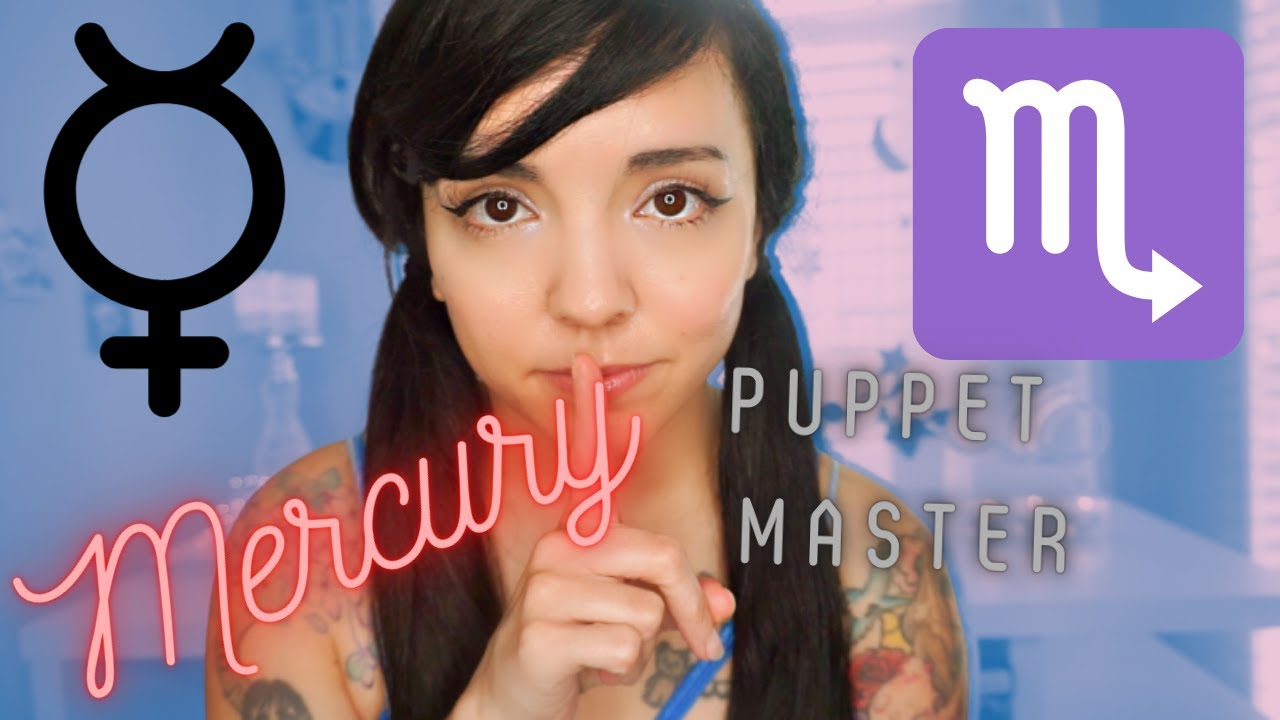 Mercury in SCORPIO | MERCURY in Astrology | The Scorpio Mind  | Puppet Master