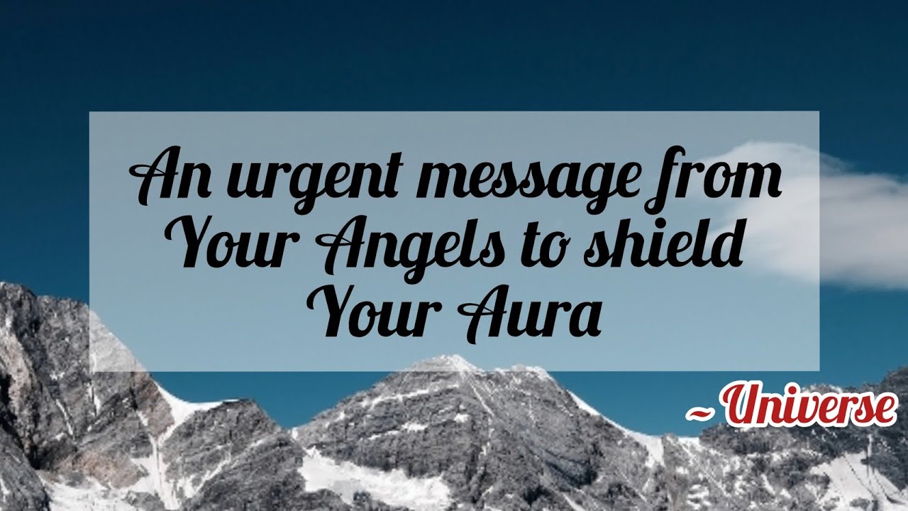 Protect your energy and shield your aura // Message From Universe 🌈🦋❤️