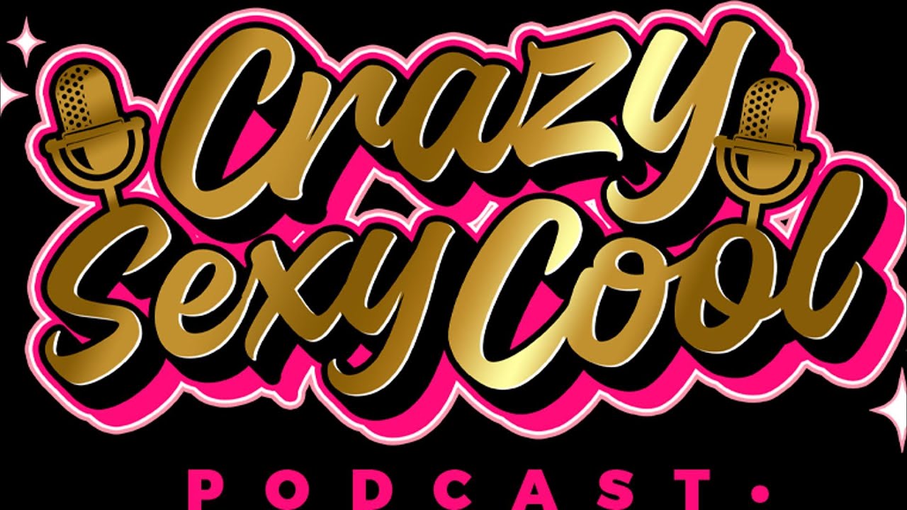 CRAZY SEXY COOL | EP. 1