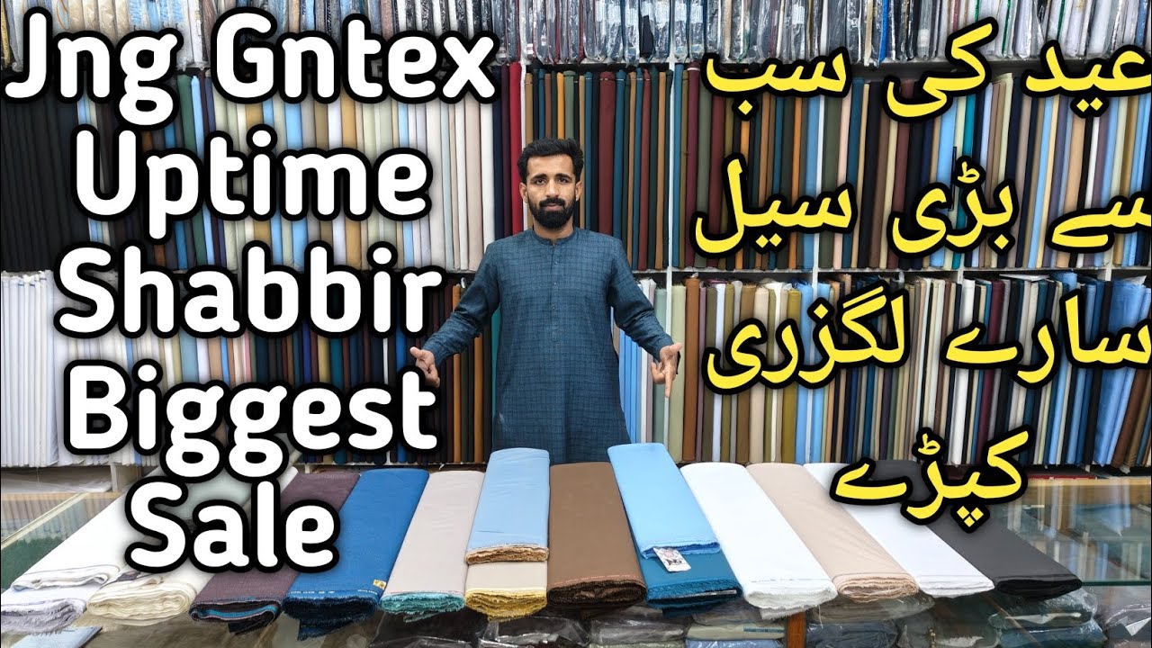 Jng Gntex Uptime Shabbir Biggest Sale 2026 | #foryou #sale 