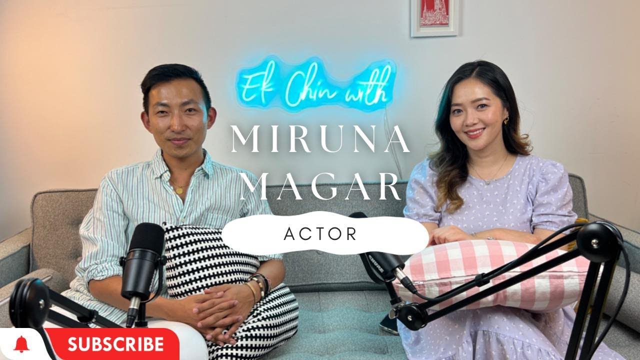 Miruna Magar - Actor | Ek Chin With… Podcast