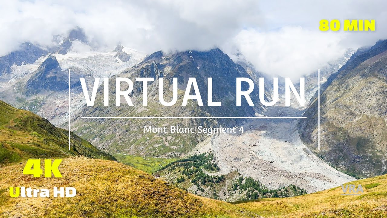 Virtual Run 4k Mont Blanc - Segment 4 Virtual Scenery for Treadmill