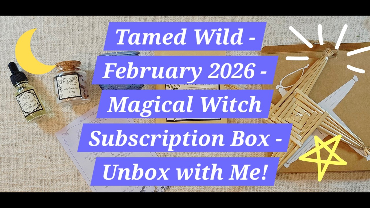 Tamed Wild | February 2026 | Magical Witch Subscription Box | Unbox with Me!