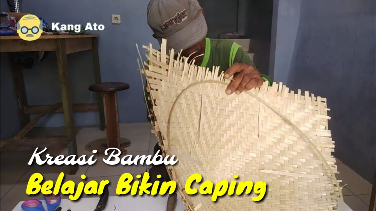 Cara Membuat Caping Atau Cetok | Kreasi Bambu