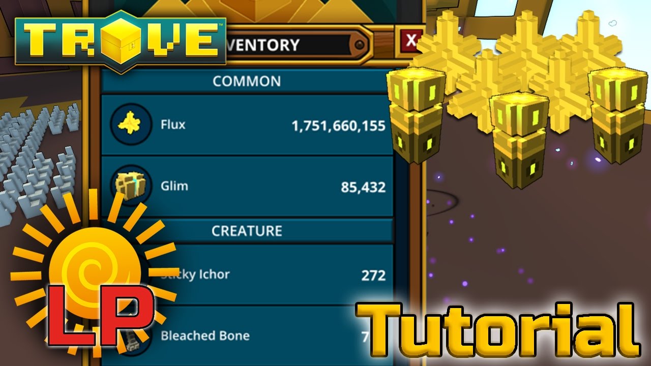 Trove: Flux Farming Guide - Neuauflage | Tutorial | Deutsch HD