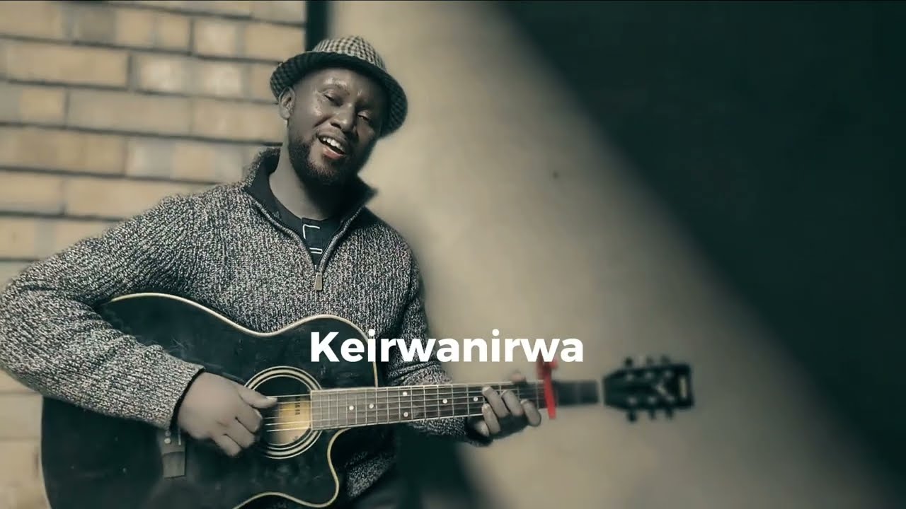 Keirwanirwa lyrics Video.