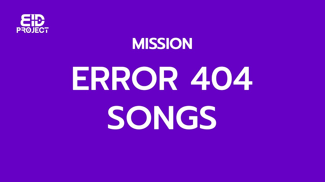 BID Project Commu - Mission ERROR 404 Songs