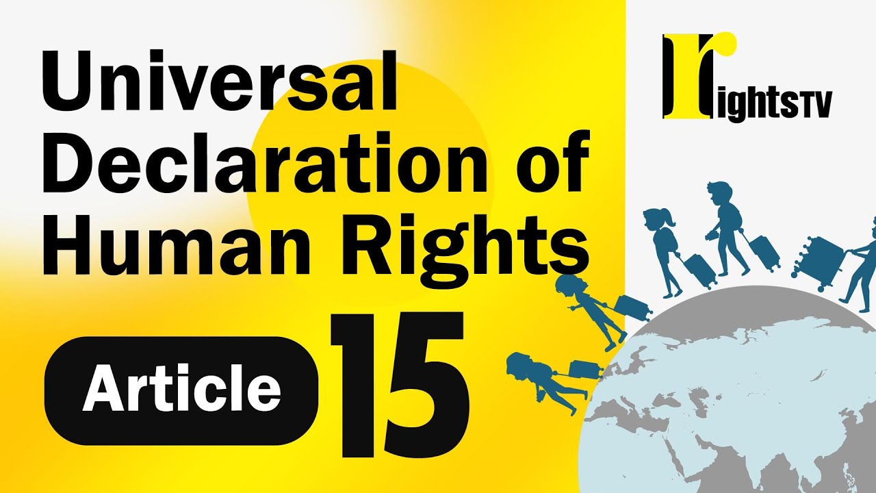 Universal Declaration of Human Rights - Article 15