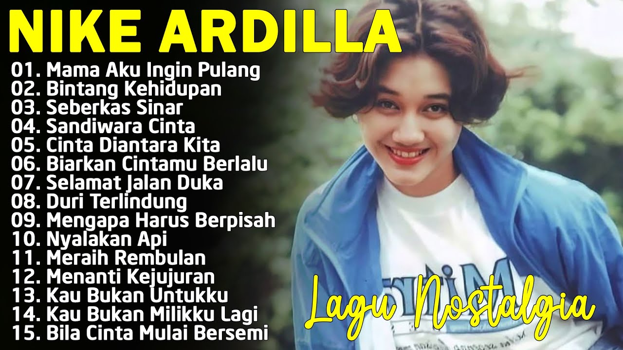 15 Tembang Nike Ardilla | Lagu Lawas | Lagu Pop Nostalgia 80an - 90an | Lagu Kenangan