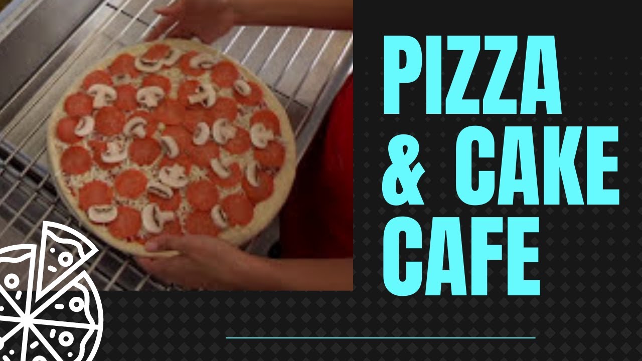 Dinner and Desserts - Pizza & Cake Cafe