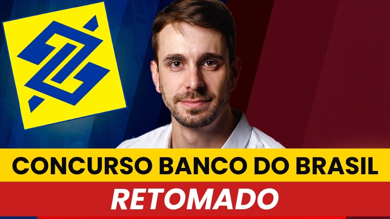 CONCURSO BANCO DO BRASIL RETOMADO