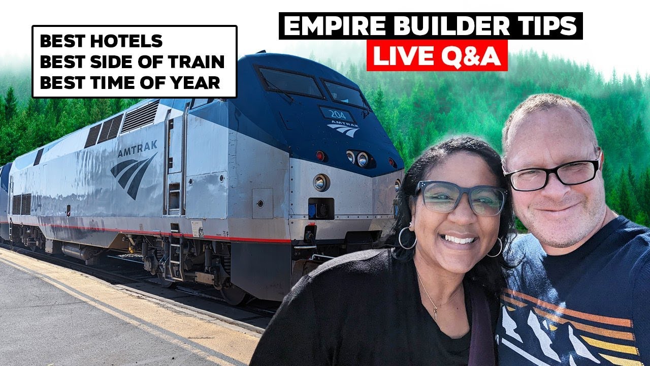 Amtrak Empire Builder Tips Live Q&A