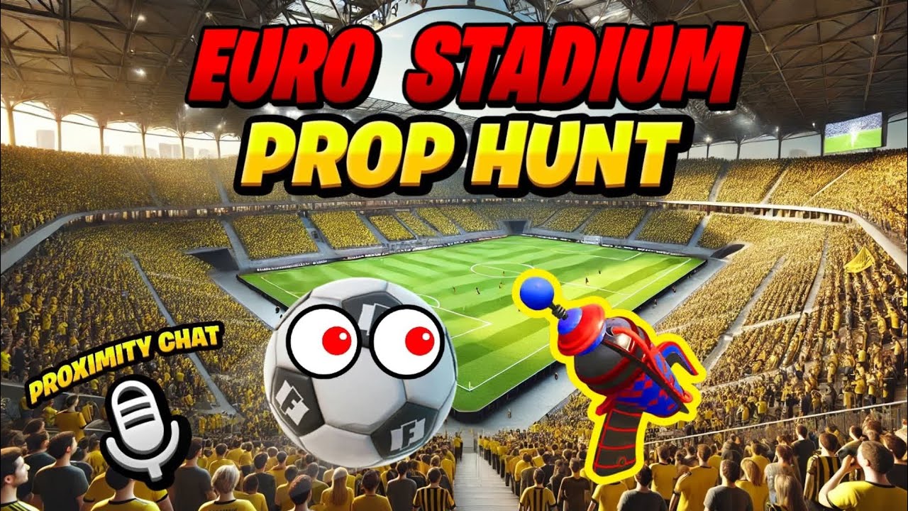 EURO STADIUM PROP HUNT OUT OF THE MAP