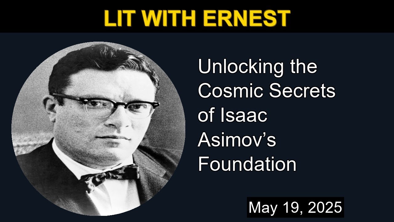 Unlocking the Cosmic Secrets of Isaac Asimov’s Foundation | Lit with Ernest