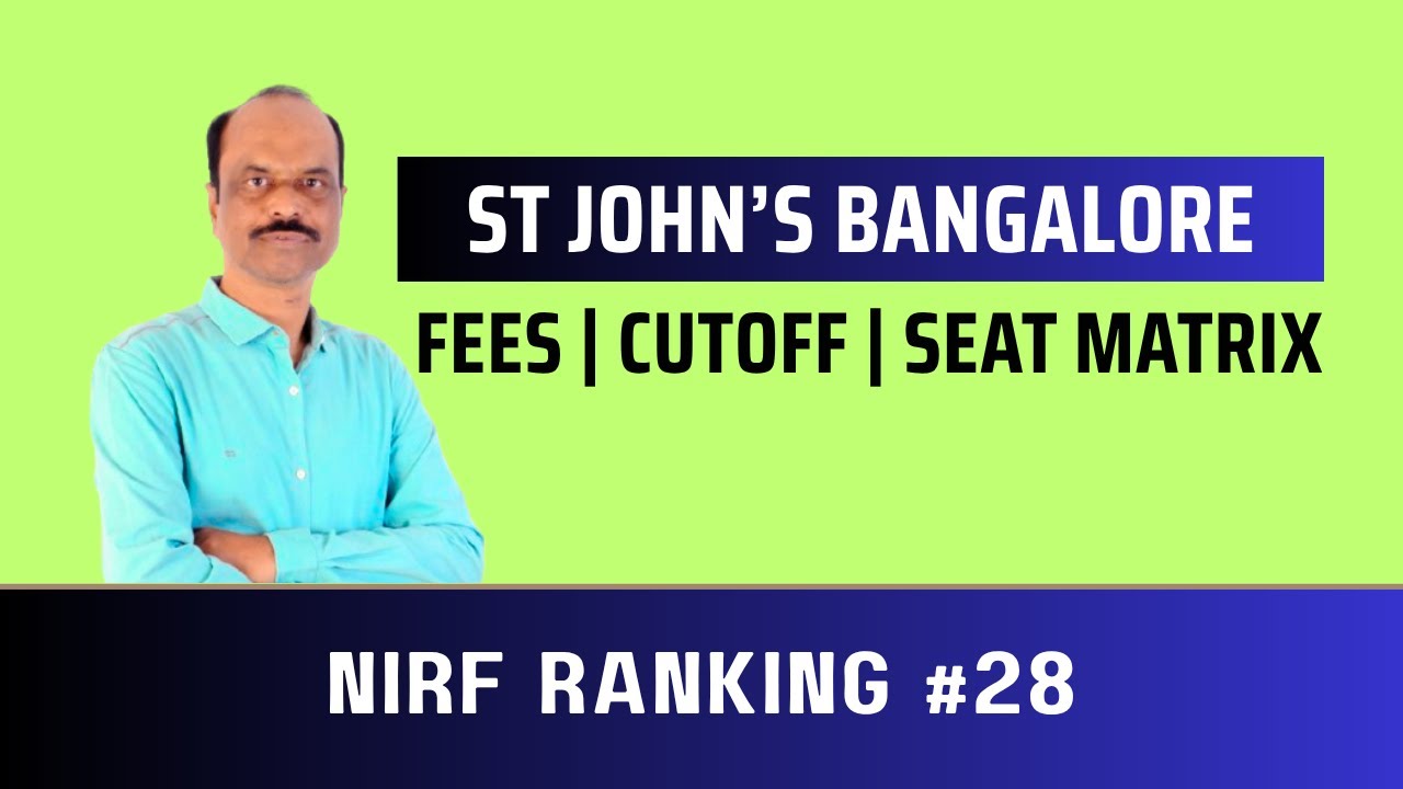 St. John's Medical College Bangalore: Fees, Cutoff, Bond & Admission [2025]