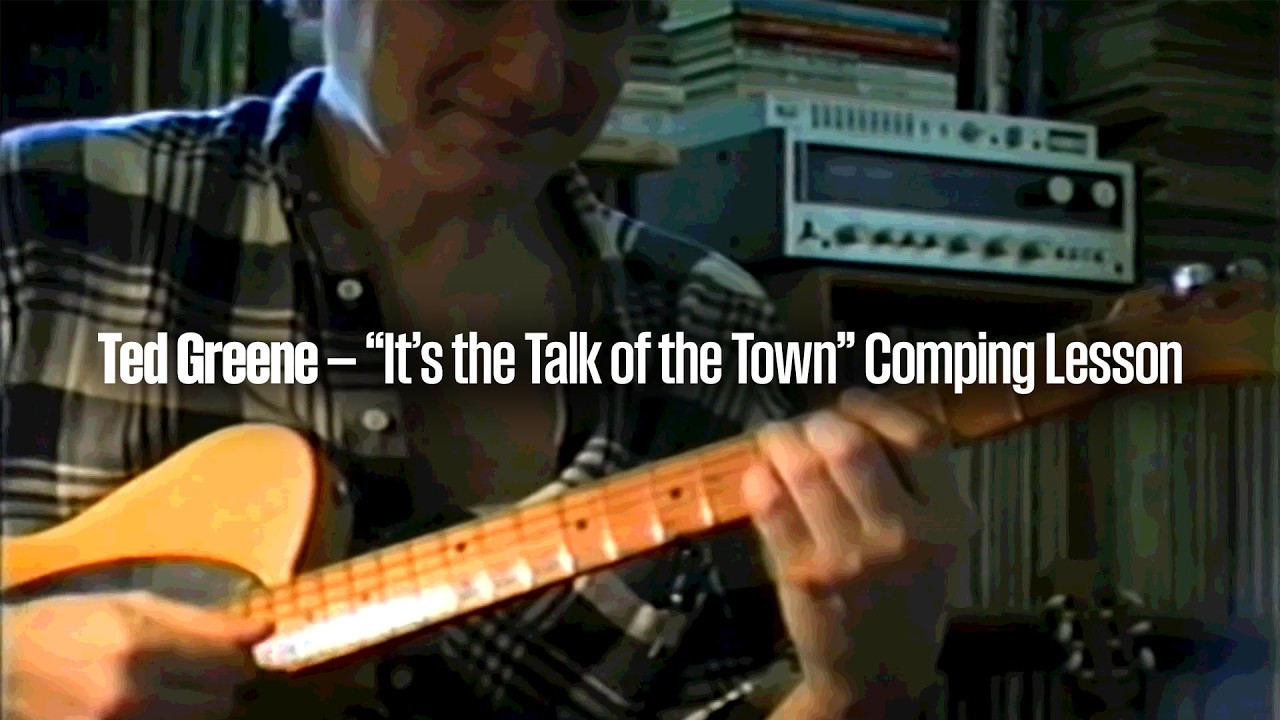 Ted Greene – “It's the Talk of the Town” Comping Lesson (1994)