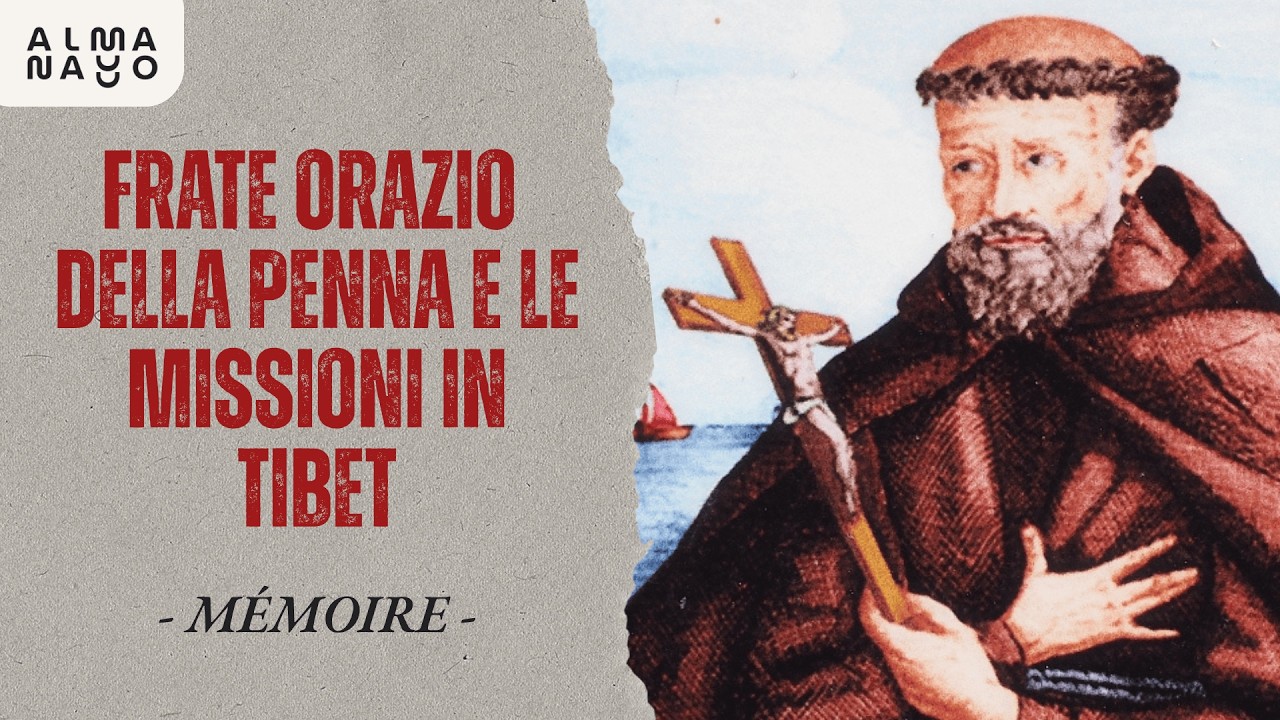 Frate Orazio della Penna e le Missioni in Tibet | Mémoire