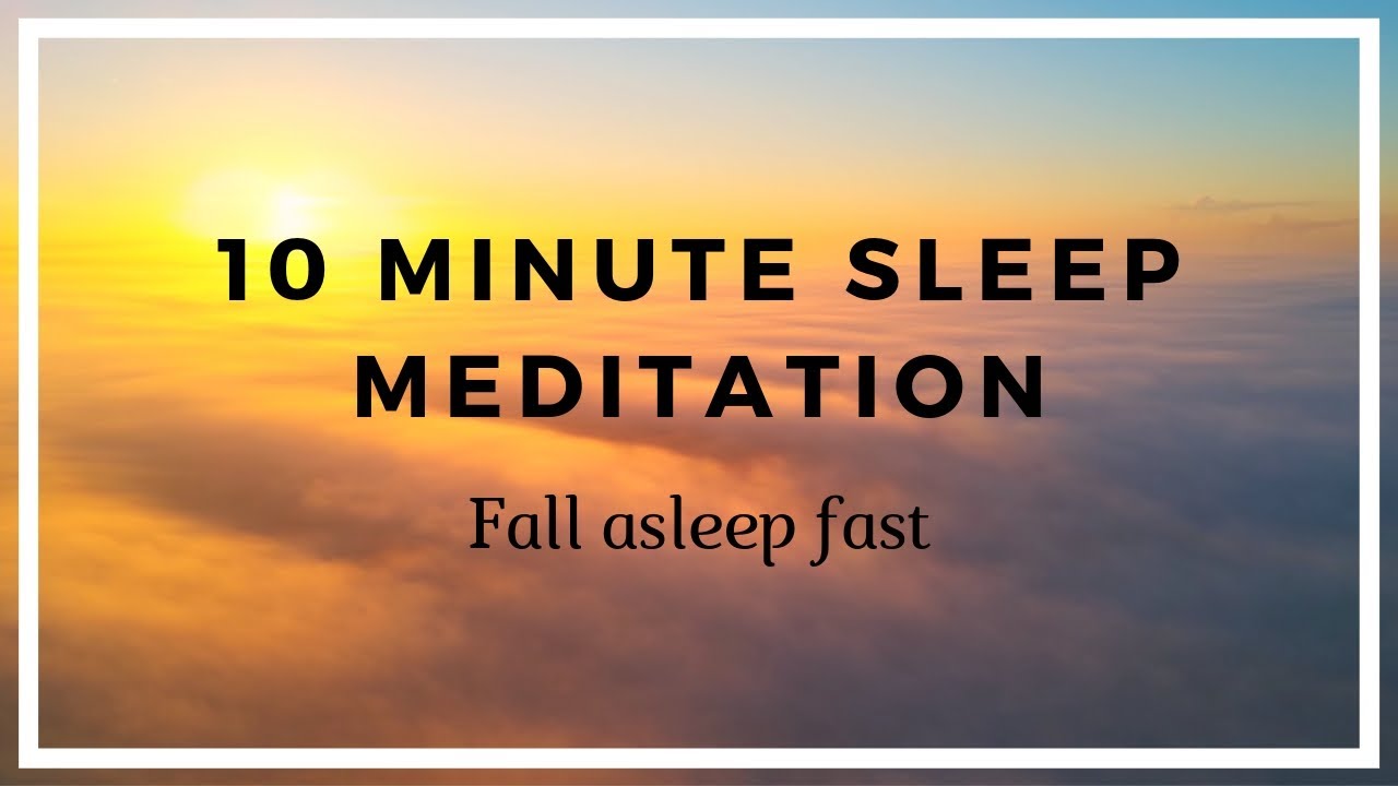 10 Minute Sleep Meditation ❤️ Fall Asleep Fast