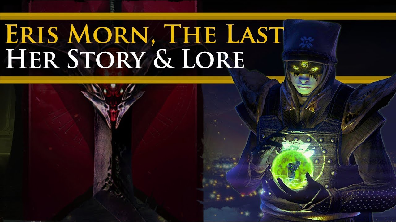 Destiny 2 ShadowKeep - The Lore & Story of Eris Morn, 