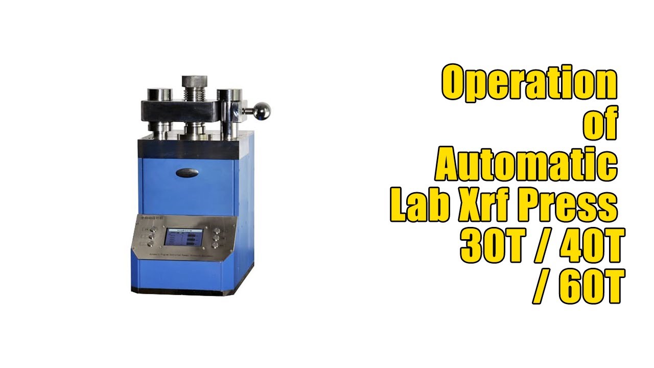 Operation of Automatic Lab Xrf Pellet Press