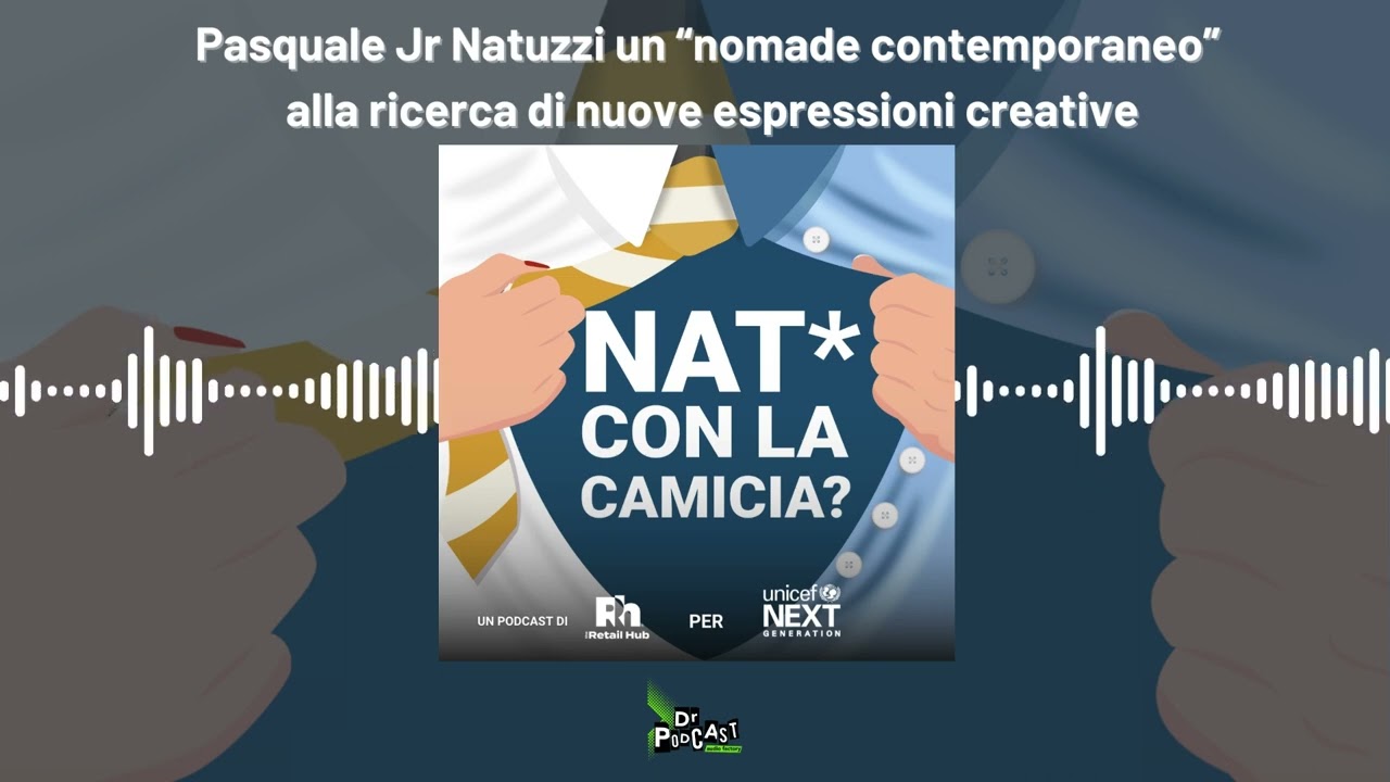 Ep. 8 | Pasquale Jr Natuzzi un “nomade contemporaneo” alla ricerca di nuove espressioni creative