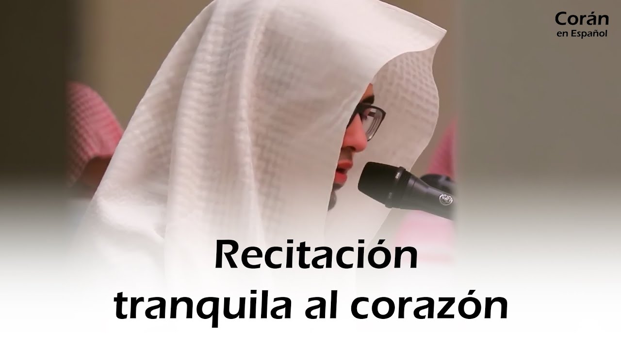 Recitaci&oacute;n relajante || Tranquilo para el coraz&oacute;n || Cor&aacute;n en Espa&ntilde;ol
