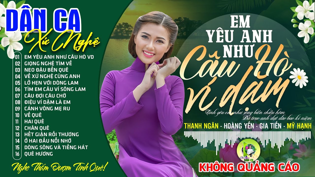 EM YÊU ANH NHƯ CÂU HÒ VÍ DẶM | LK Dân Ca Xứ Nghệ Hay GÂY SỐT CỘNG ĐỒNG MẠNG - Nhạc Đồng Quê Remix
