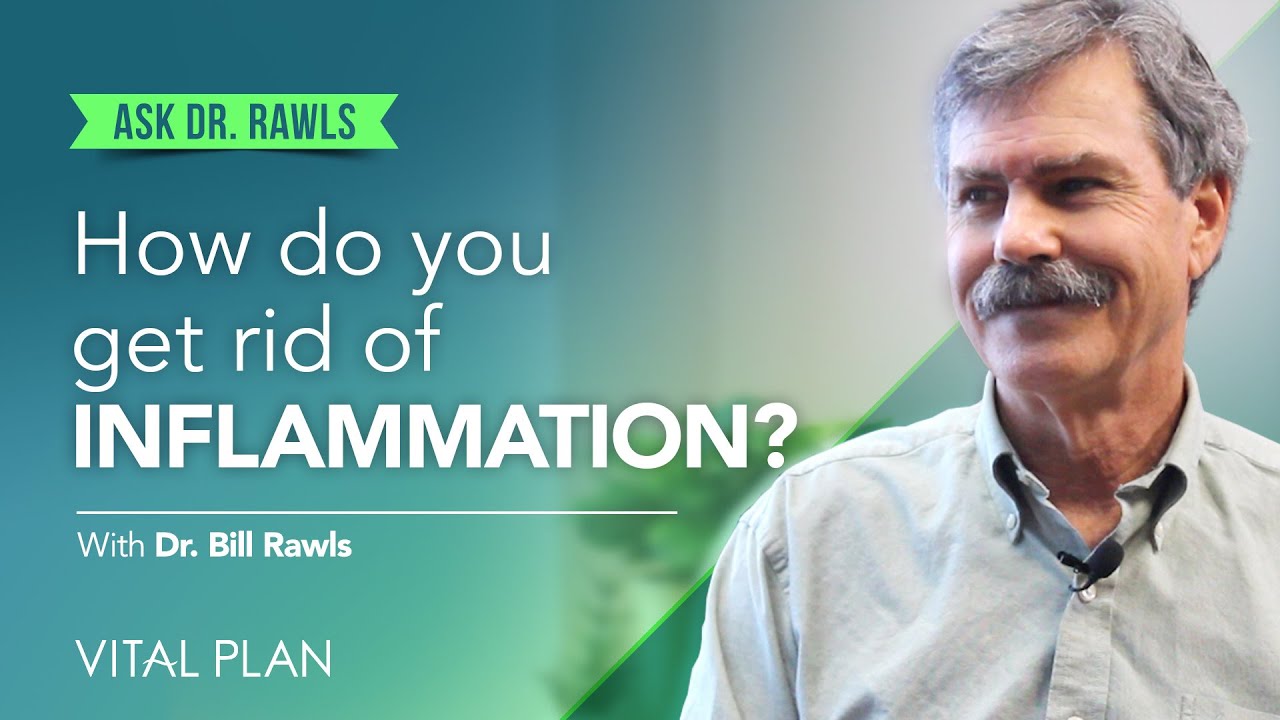 How Do You Get Rid of Inflammation? | Ask Dr. Rawls