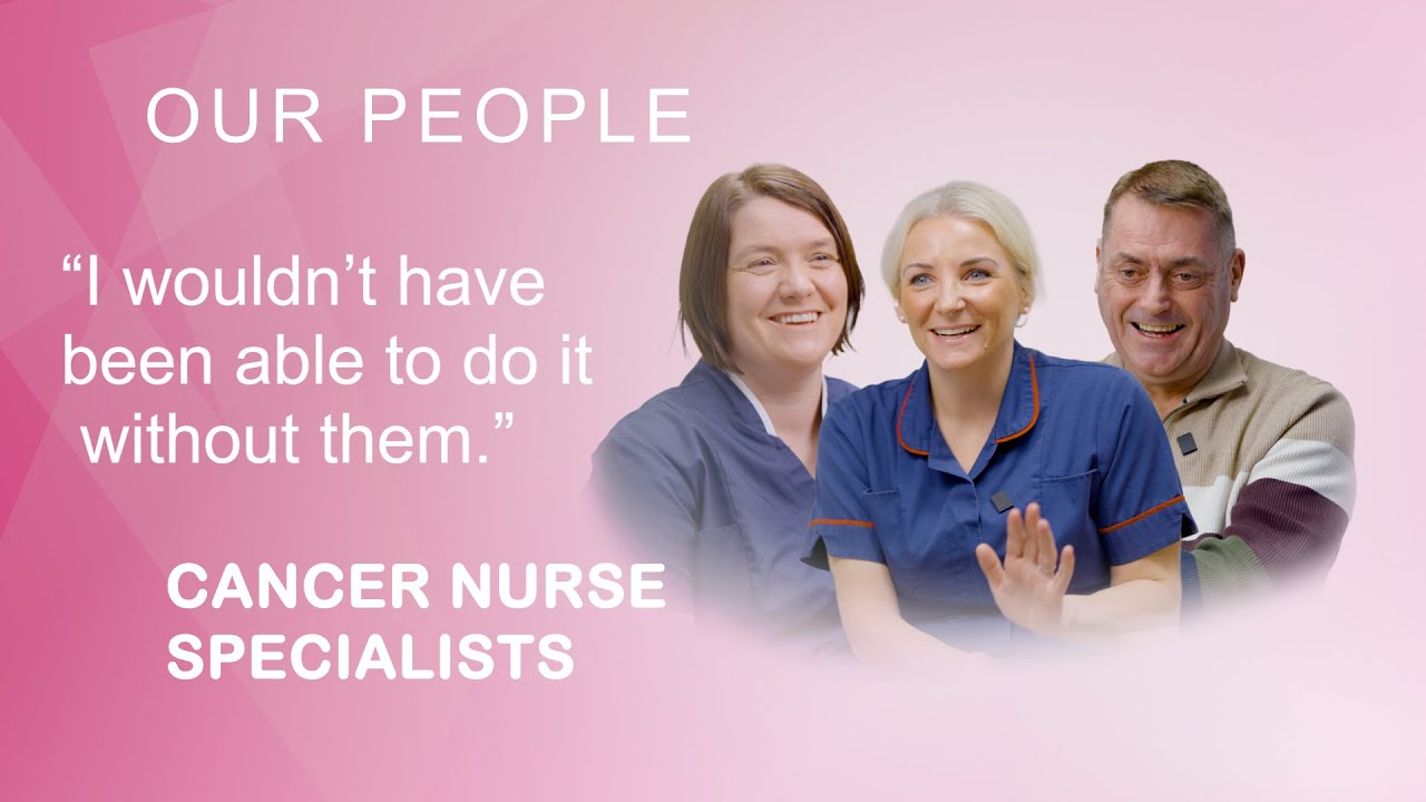 Our People - Cancer Nurse Specialists