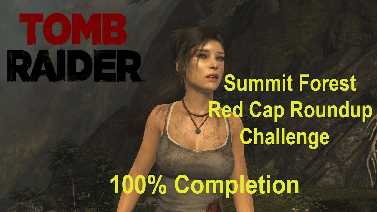 Tomb Raider 2013: Summit Forest Red Cap Roundup Challenge Guide to 100% Completion Part #48