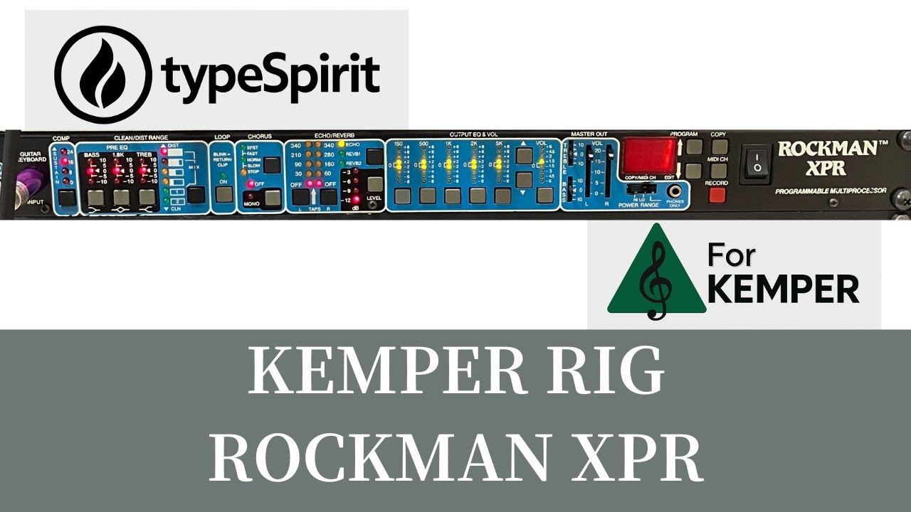【KEMPER RIG】ROCKMAN XPR type Spirit試奏動画
