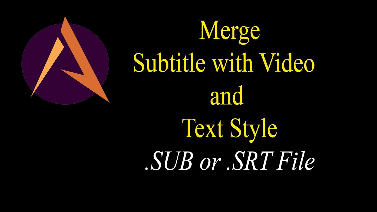 Subtitle (Part-2) How to merge Srt file with video and text styles