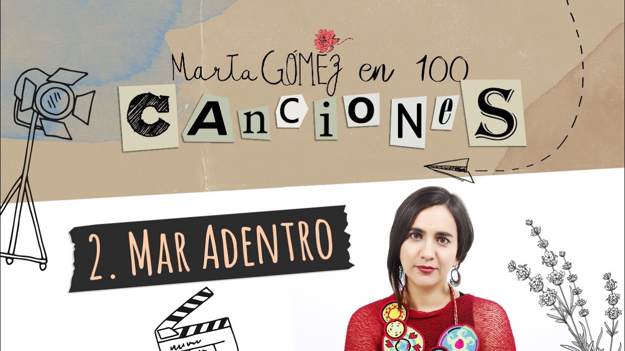 MAR ADENTRO DESPACITO - #2 - Marta Gómez En 100 Canciones