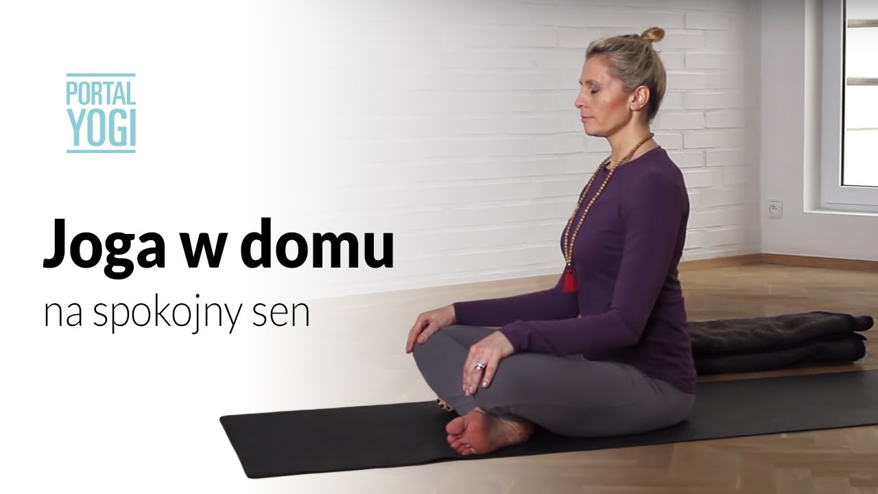 Joga w domu na spokojny sen