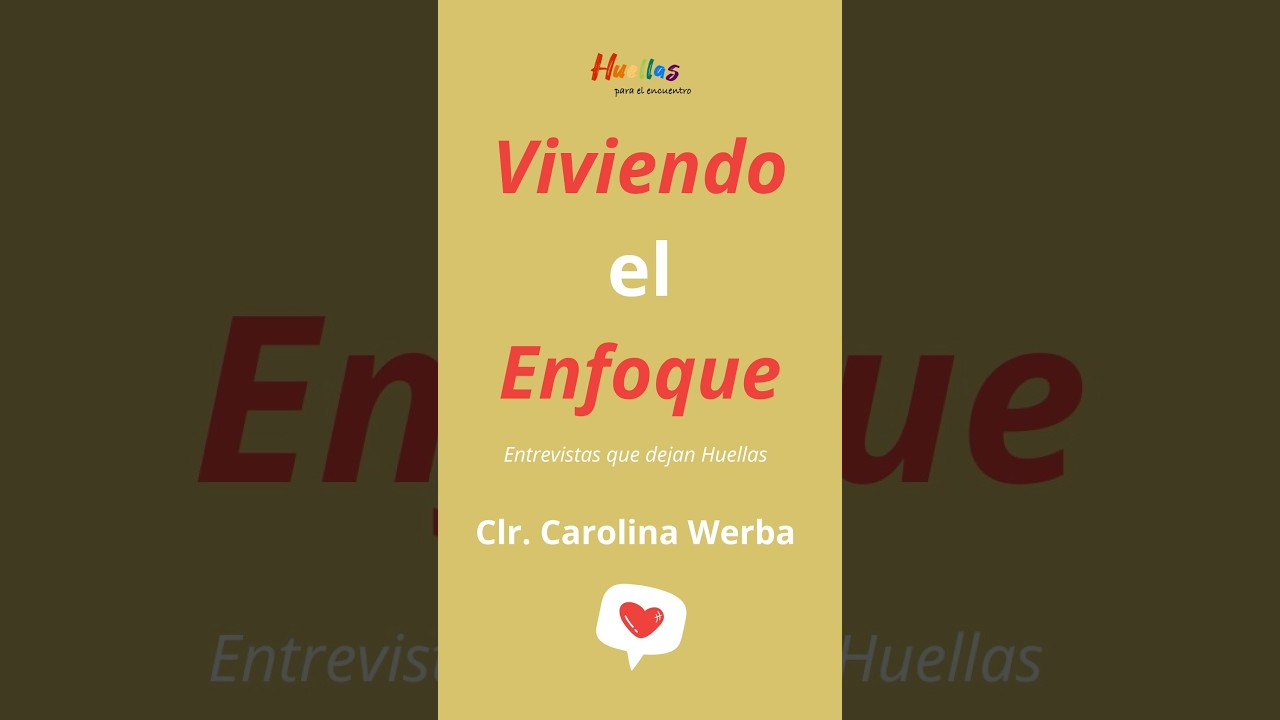 Viviendo el Enfoque: entrevista con Caro Werba
