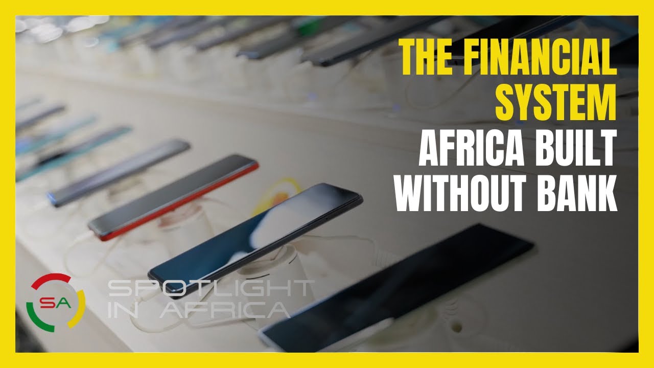 The Financial System Africa Built Without Banks