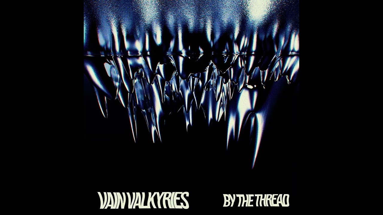 VAIN VALKYRIES - By The Thread (visualizer)