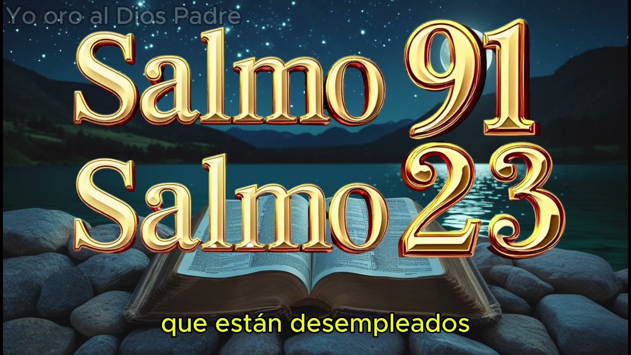 SALMO 23 Y SALMO 91: ¡DOS ORACIONES MÁS PODEROSAS DE LA BIBLIA!