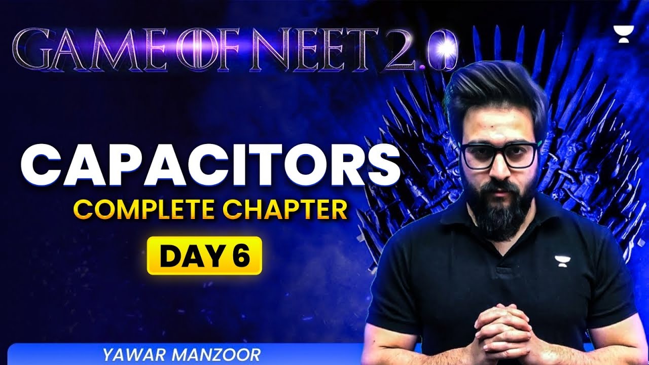 Game of NEET 2.0 ⚔️| Capacitors | NEET 2025 | Yawar Manzoor