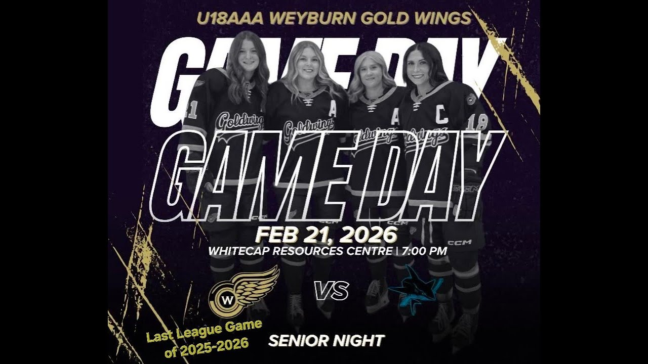 Feb 21, 2026 - Weyburn Goldwings vs North Battleford Sharks