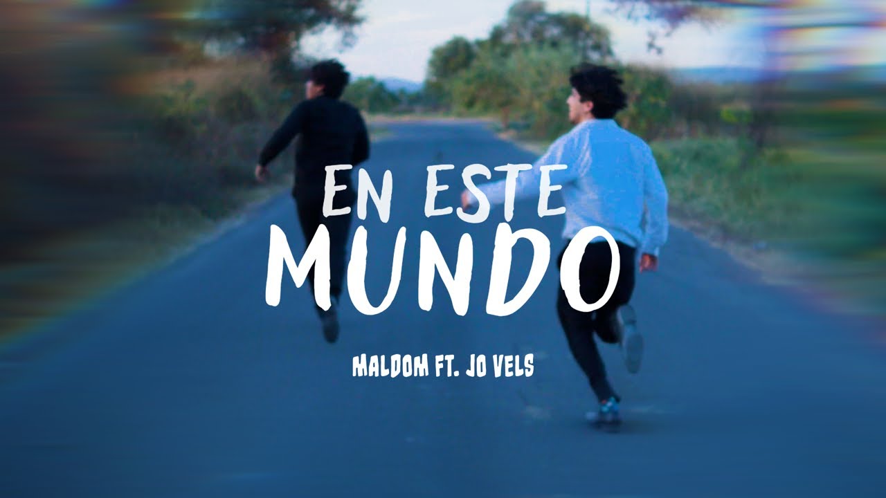 Maldom FT.. Jo Vels   En Este Mundo Video Oficial
