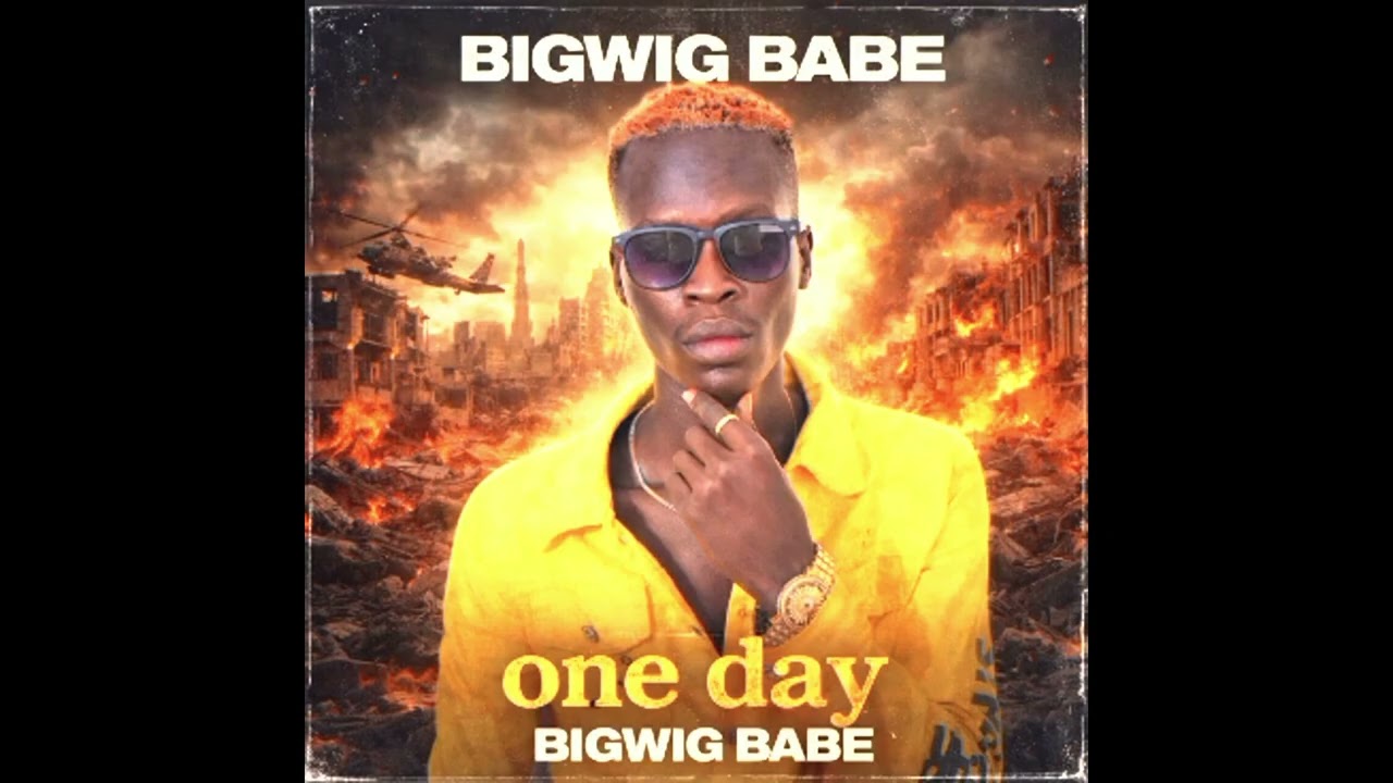 ONE DAY - BigWig Babe  | South Sudanese Vibe